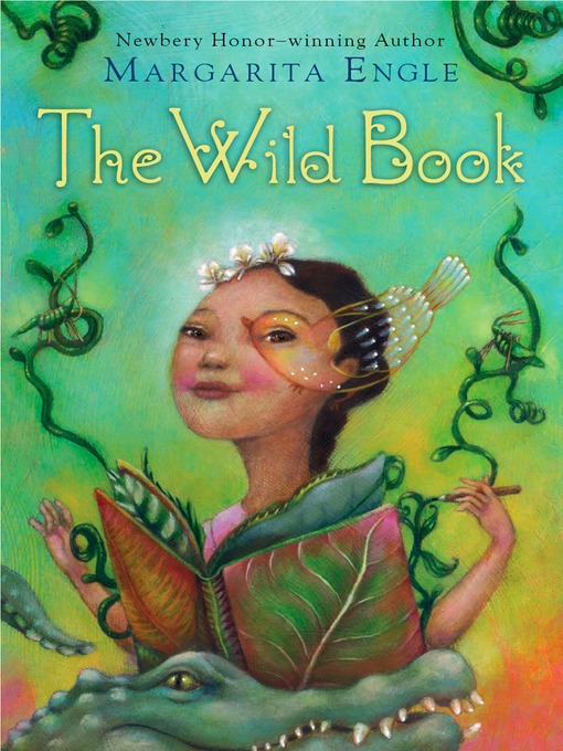 Title details for The Wild Book by Margarita Engle - Wait list